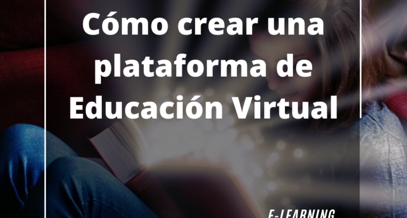 Cómo se crea una plataforma de educación virtual.